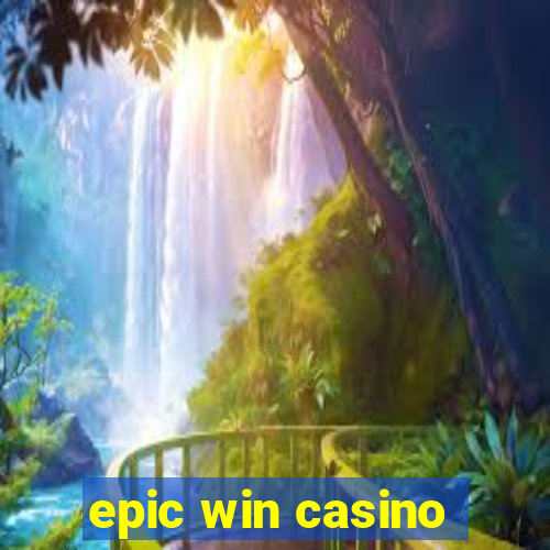 epic win casino