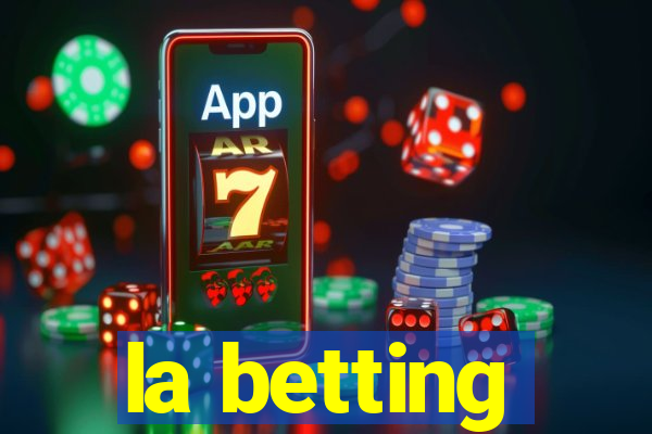 la betting