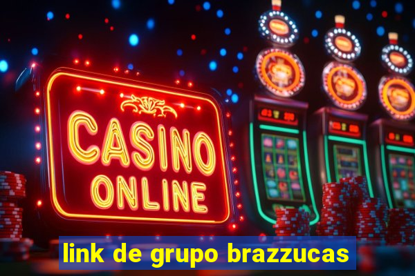 link de grupo brazzucas