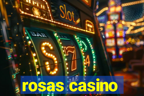 rosas casino