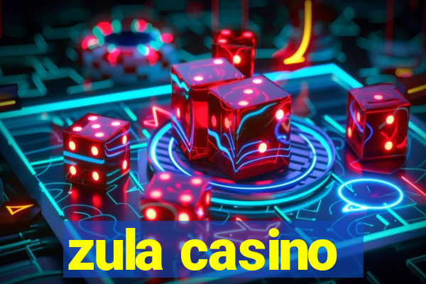 zula casino