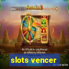 slots vencer