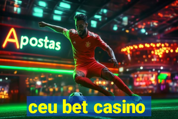 ceu bet casino