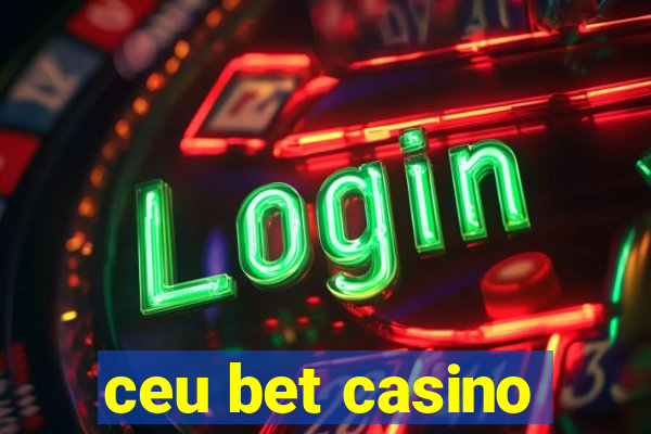 ceu bet casino