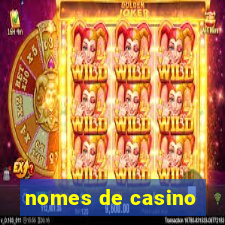 nomes de casino