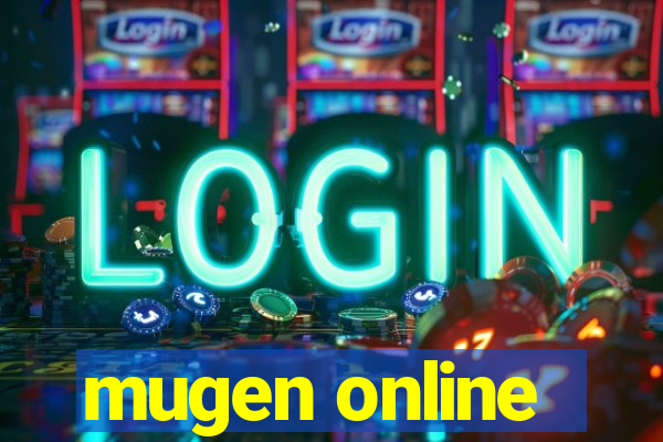 mugen online