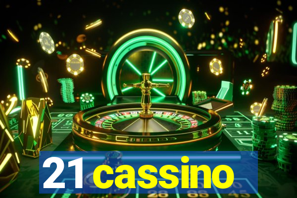 21 cassino