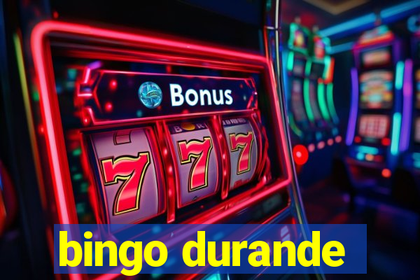 bingo durande