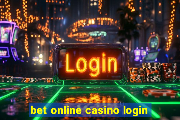 bet online casino login