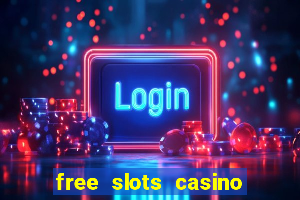 free slots casino for fun