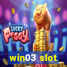 win03 slot