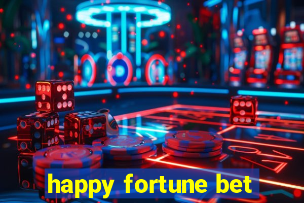 happy fortune bet