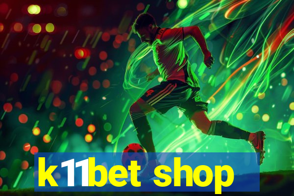 k11bet shop