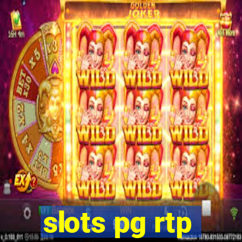 slots pg rtp