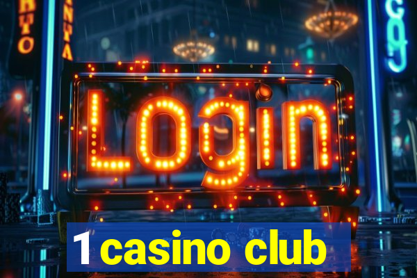 1 casino club