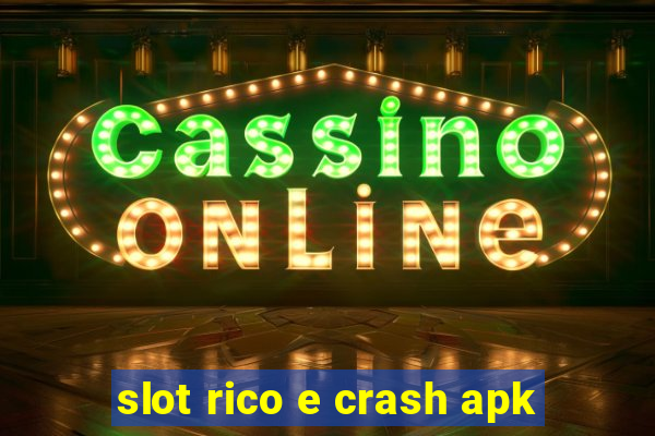 slot rico e crash apk