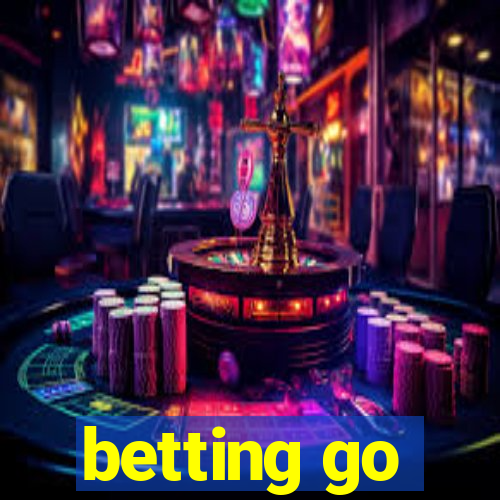 betting go