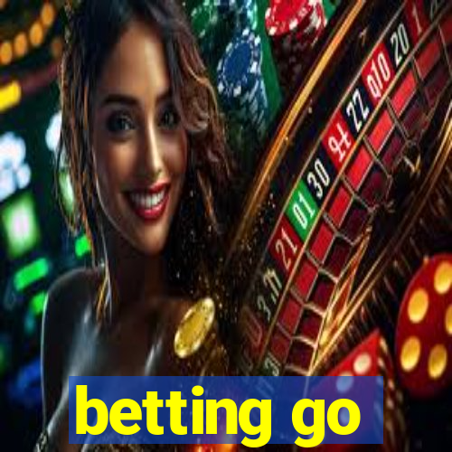 betting go