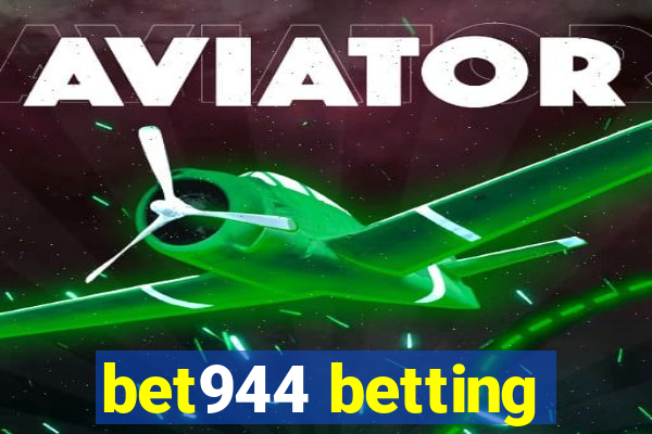 bet944 betting