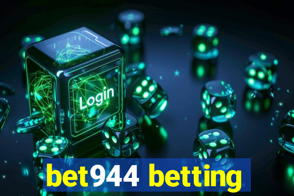 bet944 betting