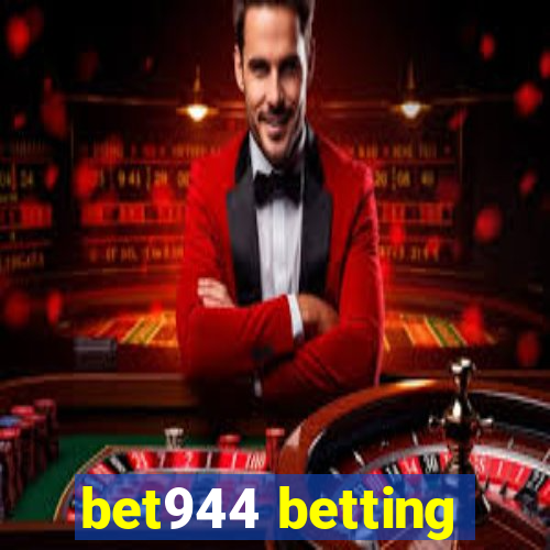 bet944 betting