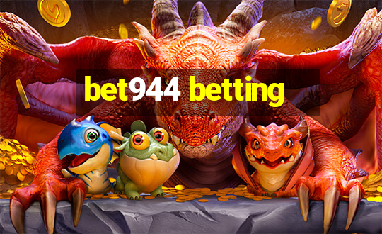 bet944 betting