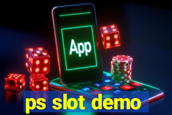 ps slot demo