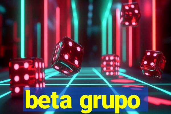 beta grupo