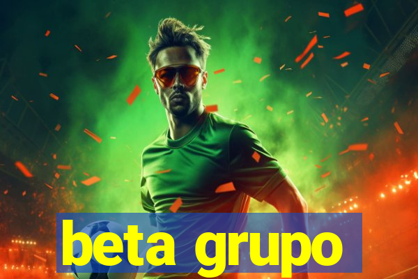 beta grupo