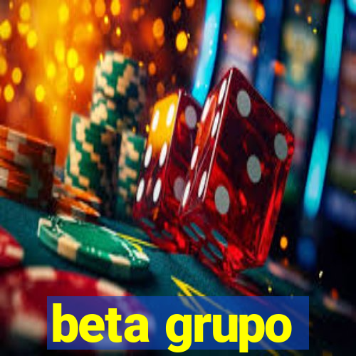 beta grupo