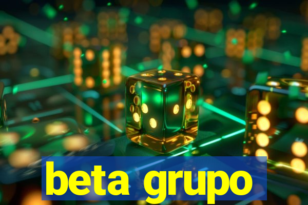 beta grupo