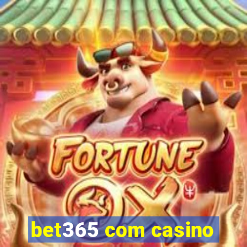 bet365 com casino