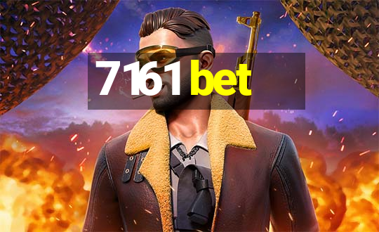 7161 bet