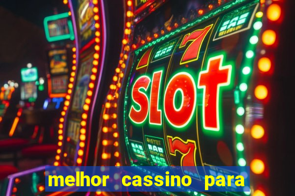 melhor cassino para jogar fortune tiger