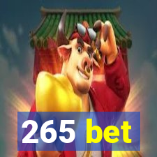 265 bet