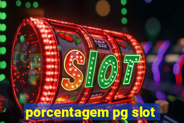 porcentagem pg slot