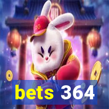 bets 364