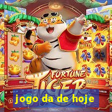 jogo da de hoje