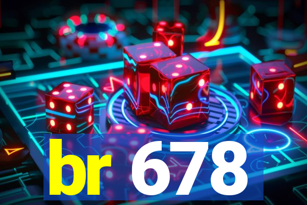 br 678