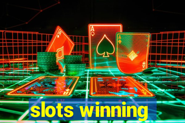 slots winning