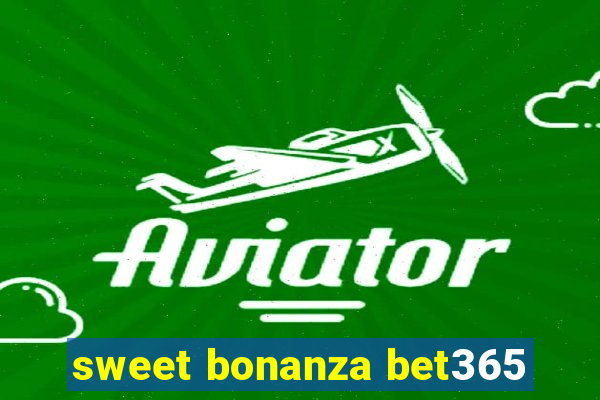 sweet bonanza bet365