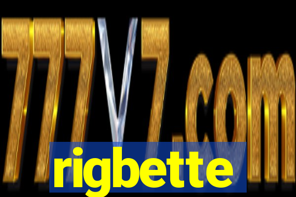 rigbette