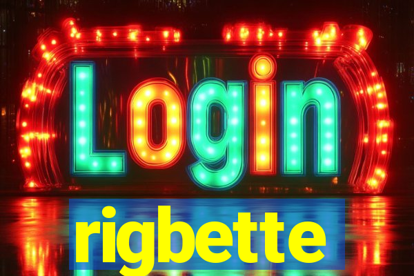 rigbette