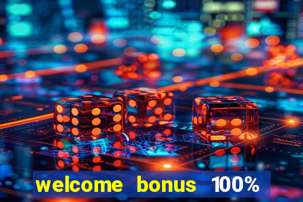 welcome bonus 100% slot malaysia