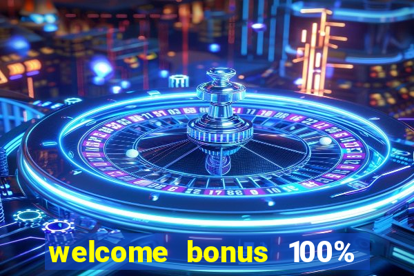 welcome bonus 100% slot malaysia