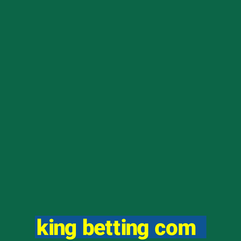 king betting com