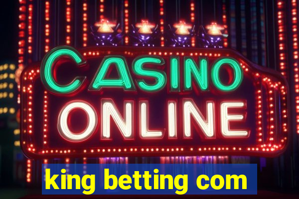 king betting com