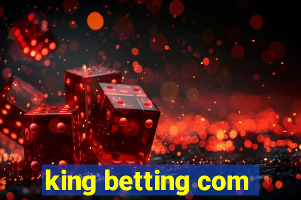 king betting com