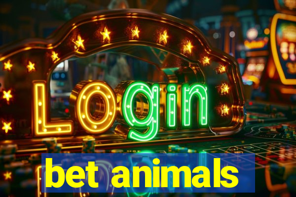 bet animals