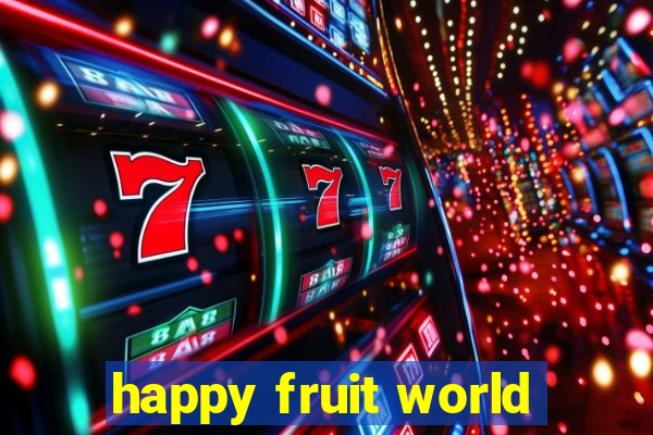 happy fruit world